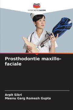portada Prosthodontie maxillo-faciale (en Francés)