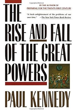portada The Rise and Fall of the Great Powers: Economic Change and Military Conflict From 1500 to 2000 (in English)