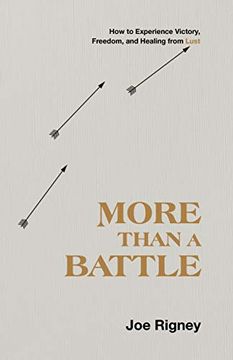 portada More Than a Battle: How to Experience Victory, Freedom, and Healing From Lust (en Inglés)