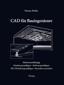 portada CAD Für Bauingenieure: Konstruktionstechniken Mit Cad-Programmen (en Alemán)