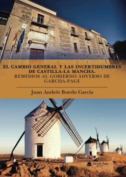 portada El Cambio General y las Incertidumbres de Castilla-La Mancha (in Spanish)