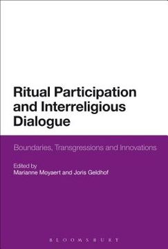 portada Ritual Participation and Interreligious Dialogue: Boundaries, Transgressions and Innovations (en Inglés)