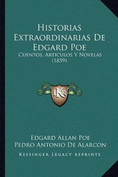 portada Historias Extraordinarias de Edgard Poe: Cuentos, Articulos y Novelas (in Spanish)