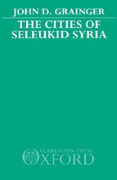 portada the cities of seleukid syria (en Inglés)