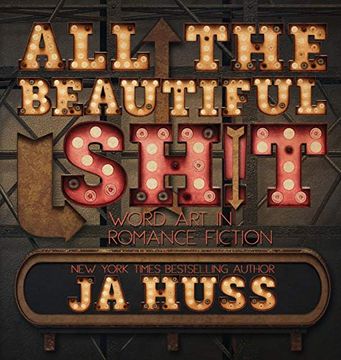 portada All the Beautiful Sh! T: Word art in Romance Fiction (en Inglés)