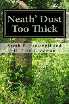 portada Neath' Dust Too Thick (en Inglés)