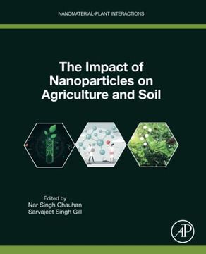 portada The Impact of Nanoparticles on Agriculture and Soil (Nanomaterial-Plant Interactions) (en Inglés)