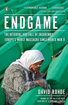 portada Endgame: The Betrayal and Fall of Srebrenica, Europe's Worst Massacre Since World war ii (en Inglés)