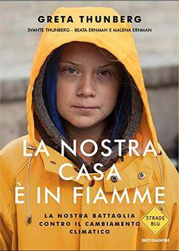 portada La Nostra Casa è in Fiamme. La Nostra Battaglia Contro il Cambiamento Climatico (Strade Blu) (in Italian)