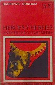 portada Heroes y Herejes Antigüedad y Edad Media