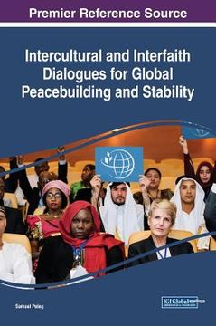 portada Intercultural and Interfaith Dialogues for Global Peacebuilding and Stability (en Inglés)