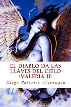 portada El Diablo da las Llaves del Cielo: (Valeria ii)