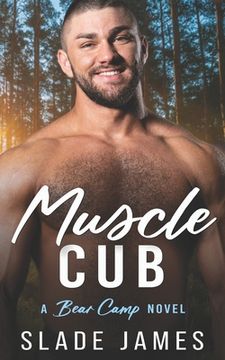 portada Muscle Cub: A Bear Camp Novel (en Inglés)