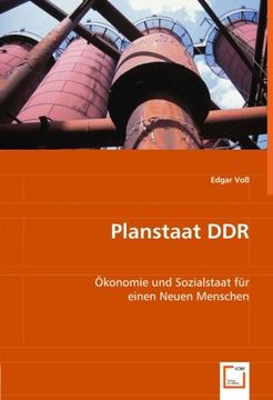 portada Planstaat DDR: Ökonomie und Sozialstaat für einen Neuen Menschen