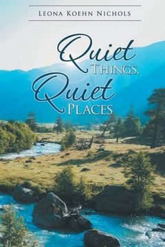 portada Quiet Things, Quiet Places (in English)