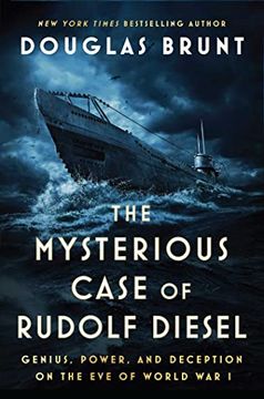 portada The Mysterious Case of Rudolf Diesel: Genius, Power, and Deception on the eve of World war i (in English)