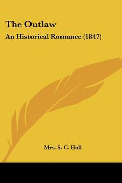 portada the outlaw: an historical romance (1847)