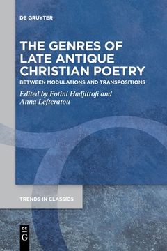 portada The Genres of Late Antique Christian Poetry (en Inglés)