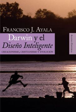 portada Darwin y el Diseño Inteligente: Creacionismo, Cristianismo y Evolución (Alianza Ensayo)