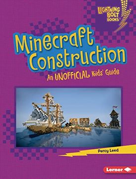 portada Minecraft Construction: An Unofficial Kids' Guide (Lightning Bolt Books ® ― Minecraft 101) (in English)