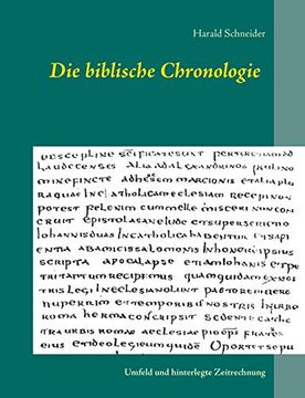 portada Die Biblische Chronologie: Umfeld und Hinterlegte Zeitrechnung (en Alemán)
