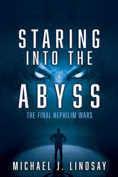 portada Staring Into The Abyss: The Final Nephilim Wars (en Inglés)