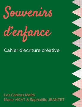 portada Souvenirs d'enfance: Cahier d'écriture créative (en Francés)