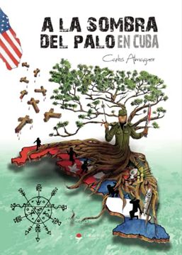 portada A la Sombra del Palo en Cuba