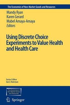 portada using discrete choice experiments to value health and health care (en Inglés)
