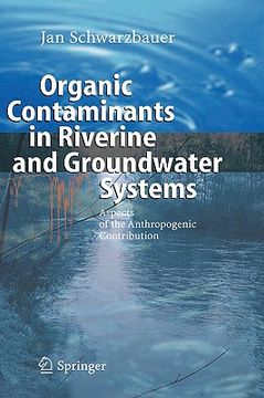 portada organic contaminants in riverine and groundwater systems: aspects of the anthropogenic contribution