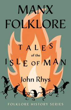 portada Manx Folklore - Tales of the Isle of man (Folklore History Series) (en Inglés)