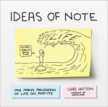 portada Ideas of Note: One ManÂs Philosophy of Life on Post-Its 