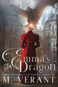 portada Emma's Dragon: London and Pemberley (Jane Austen Fantasy) (en Inglés)