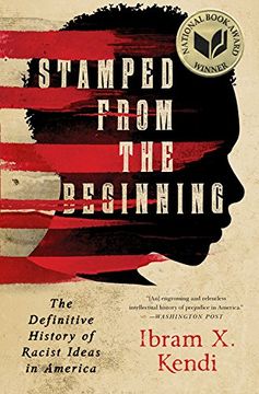 portada Stamped from the Beginning: The Definitive History of Racist Ideas in America (in English)