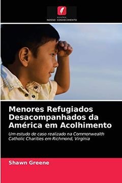 portada Menores Refugiados Desacompanhados da América em Acolhimento (en Portugués)