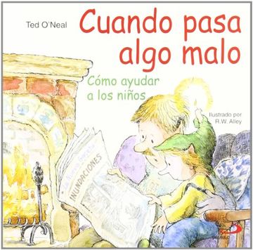 portada Cuando Pasa Algo Malo: Cómo Ayudar a los Niños (Duendelibros Para Niños) (in Spanish)
