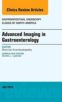 portada Advanced Imaging in Gastroenterology, an Issue of Gastrointestinal Endoscopy Clinics: Volume 23-3 (in English)