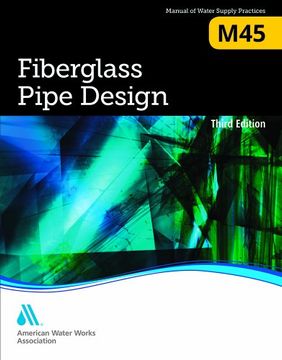 portada M45 Fiberglass Pipe Design, Third Edition (Manuals of Water Supply Practices)