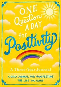 portada One Question a day for Positivity: A Daily Journal for Manifesting the Life you Want (en Inglés)