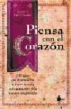 portada Piensa con el Corazon Ant. Ed. (2000) (in Spanish)