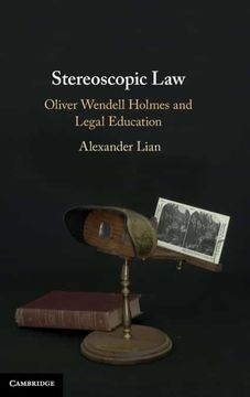 portada Stereoscopic Law: Oliver Wendell Holmes and Legal Education (en Inglés)