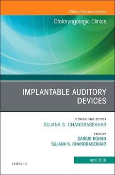 portada Implantable Auditory Devices, an Issue of Otolaryngologic Clinics of North America, 1e (The Clinics: Surgery) (en Inglés)