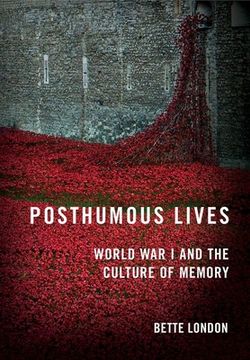 portada Posthumous Lives: World War I and the Culture of Memory (in English)