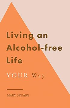 portada Living an Alcohol-Free Life Your way (en Inglés)