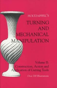 portada Turning and Mechanical Manipulation: Construction, Actions and Application of Cutting Tools, Volume 2 