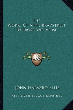 portada the works of anne bradstreet in prose and verse (in English)