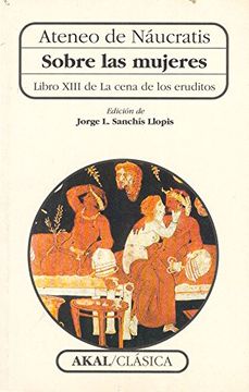 portada Sobre las Mujeres: Libro Xiii de la Cena de los Eruditos (in Spanish)