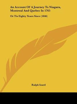 portada an account of a journey to niagara, montreal and quebec in 1765: or tis eighty years since (1846)