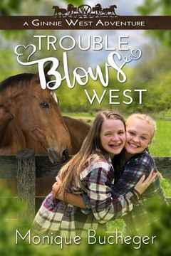 portada Trouble Blows West: A Ginnie West Adventure (en Inglés)