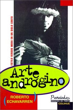 portada Arte Androgino: Estilo Versus Moda en un Siglo Corto